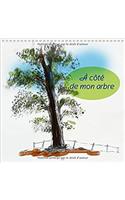 A Cote De Mon Arbre 2018