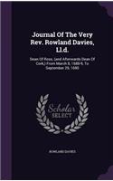 Journal of the Very REV. Rowland Davies, LL.D.
