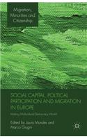 Social Capital, Political Participation and Migration in Europe