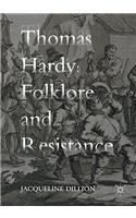 Thomas Hardy: Folklore and Resistance