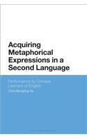 Acquiring Metaphorical Expressions in a Second Language