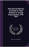 Educational Reforms in Europe in Their Relation to Jewish Emancipation, 1778-1878