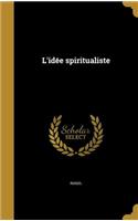L'idée spiritualiste