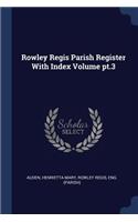 Rowley Regis Parish Register with Index Volume PT.3