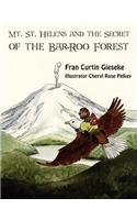 Mt. St. Helens and the Secret of the Bar-Roo Forest