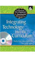 Integrating Technology Into the Curriculum: (Practical Strategies for Successful Classrooms)