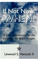 If Not Now, When? Another Storm is brewing