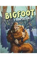 Bigfoot and Adaptation