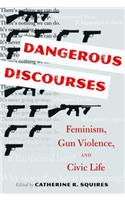 Dangerous Discourses