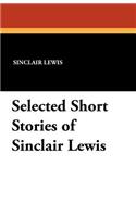 Selected Short Stories of Sinclair Lewis