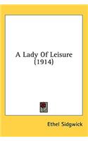 A Lady Of Leisure (1914)