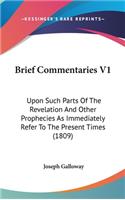 Brief Commentaries V1