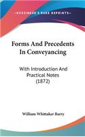 Forms and Precedents in Conveyancing