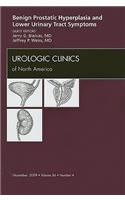 Benign Prostatic Hyperplasia and Lower Urinary Tract Symptoms, an Issue of Urologic Clinics