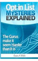 Opt-in List Mysteries Explained