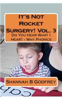 It's Not Rocket Surgery! Vol. 3