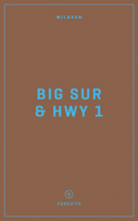 Wildsam Field Guides: Big Sur & Highway 1