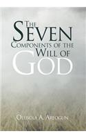 Seven Components of the Will of God