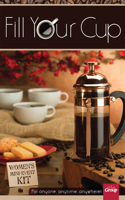 Fill Your Cup