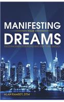 Manifesting Your Dreams