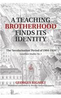 Teaching Brotherhood Finds Its Identity