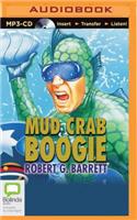 Mud Crab Boogie