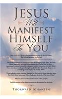 Jesus Will Manifest Himself to You