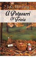 Potpourri of Trivia: Volume One