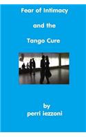 Fear of Intimacy and the Tango Cure