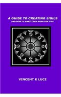 A Guide to Creating Sigils and how to make them work for you