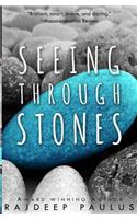 Seeing Through Stones