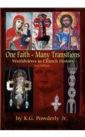 One Faith--Many Transitions