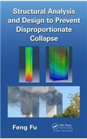 Structural Analysis and Design to Prevent Disproportionate Collapse