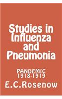 Studies in Influenza and Pneumonia