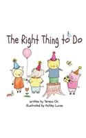 Right Thing to Do