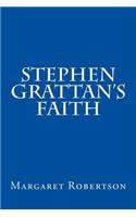 Stephen Grattan's Faith