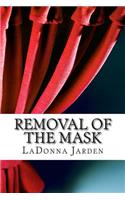 Removal of the Mask