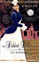 Hidden Hills Saga: Book I: Ice Whispers