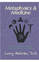 Metaphysics & Medicine