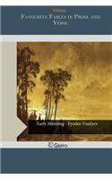 Favourite Fables in Prose and Verse