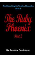 Ruby Phoenix, Part 2