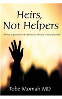Heirs, Not Helpers