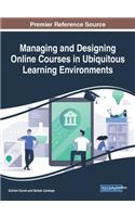 Managing and Designing Online Courses in Ubiquitous Learning Environments