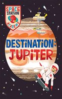 Space Station Academy: Destination: Jupiter