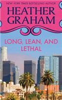 Long, Lean, and Lethal