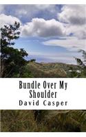 Bundle Over My Shoulder