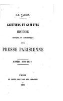 Gazetiers et gazettes, histoire critique et anecdotique de la presse parisienne, années 1858- 1862