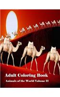 Adult Coloring Book Animals of the World Volume II: Adult Coloring Book Animals for men and women