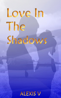 Love In The Shadows