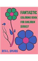 The Fantastic Coloring book For Children SERIES7
